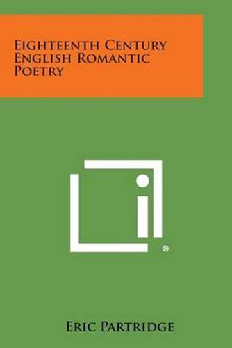 Cover image for Eighteenth Century English Romantic Poetry