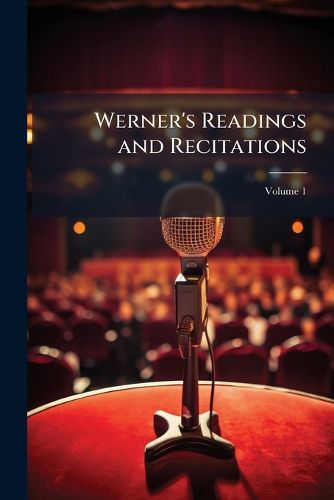 Werner's Readings and Recitations, Volume 1
