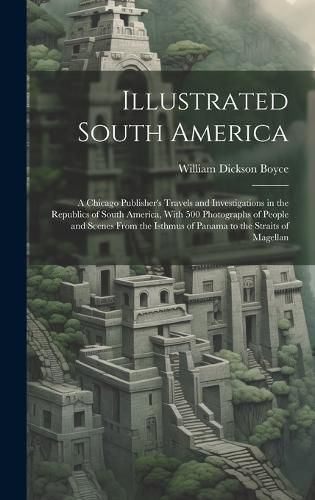 Cover image for Illustrated South America