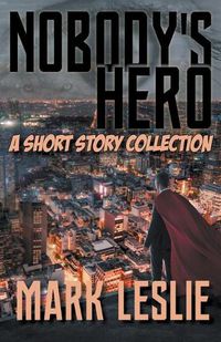 Cover image for Nobody's Hero