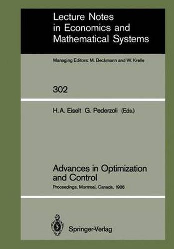 Advances in Optimization and Control: Proceedings of the Conference  Optimization Days 86  Held at Montreal, Canada, April 30 - May 2, 1986