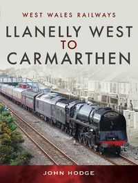 Cover image for Llanelly West to Camarthen