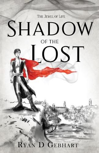 Cover image for Shadow of the Lost: A Novel in the Jewel of Life Series