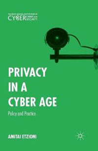 Cover image for Privacy in a Cyber Age: Policy and Practice