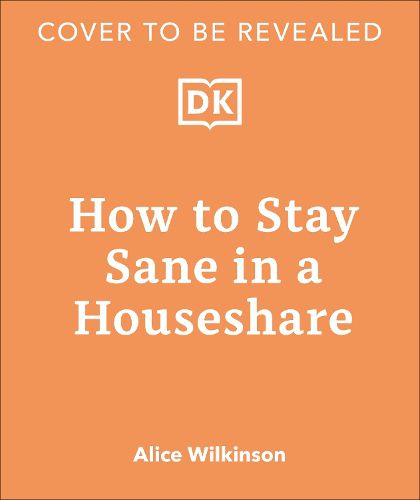 How to Stay Sane in a House Share