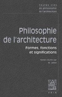 Cover image for Textes Cles de Philosophie de l'Architecture