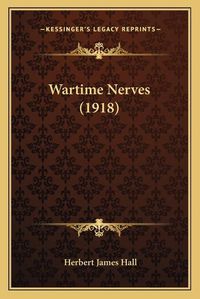 Cover image for Wartime Nerves (1918) Wartime Nerves (1918)