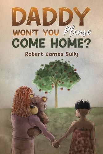 Cover image for Daddy Won't You Please Come Home?