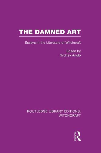 Cover image for The Damned Art: Essays in the Literature of Witchcraft