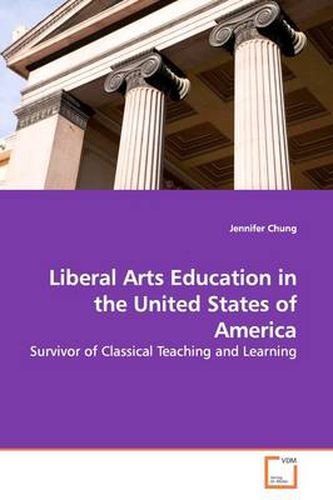 Cover image for Liberal Arts Education in the United States of America