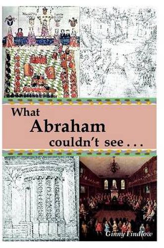 Cover image for What Abraham Couldn't See