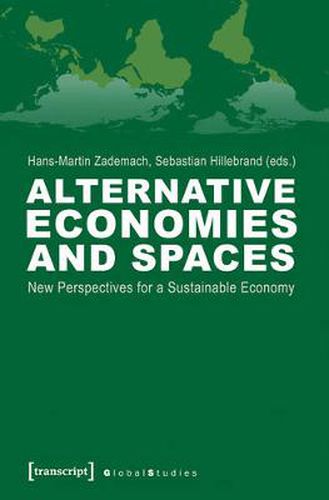 Cover image for Alternative Economies and Spaces: New Perspectives for a Sustainable Economy