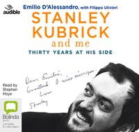 Cover image for Stanley Kubrick and Me: Thirty Years at His Side