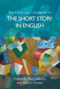 Cover image for The Edinburgh Companion to the Short Story in English