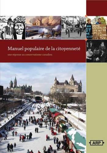 Cover image for Manuel Populaire de Citoyennete: Une Reponse Au Conservatisme Canadien