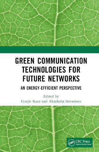 Cover image for Green Communication Technologies for Future Networks: An Energy-Efficient Perspective