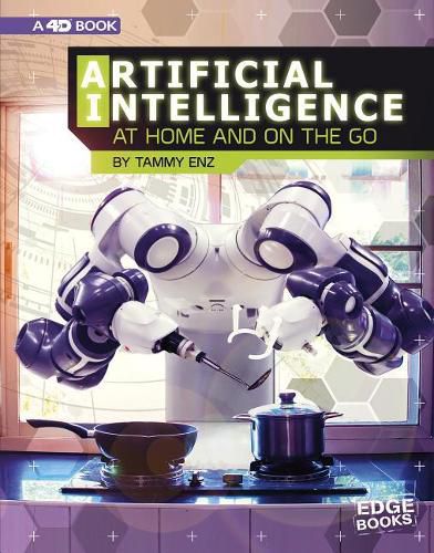 Cover image for Artificial Intelligence at Home and on the Go: 4D An Augmented Reading Experience: 4D An Augmented Reading Experience