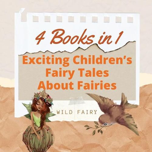 Cover image for Exciting Children's Fairy Tales About Fairies: 4 Books in 1