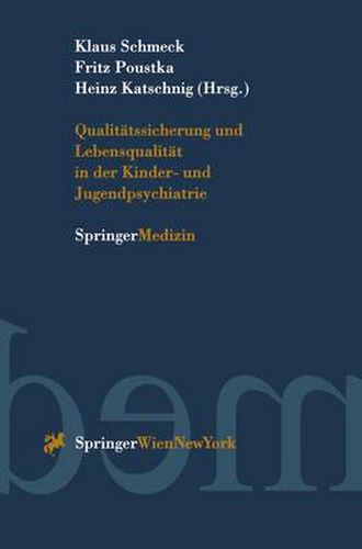 Cover image for Qualitatssicherung und Lebensqualitat in der Kinder-und Jugendpsychiatrie
