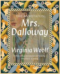 Cover image for The Annotated Mrs. Dalloway