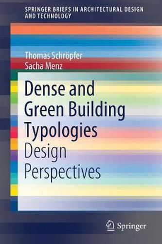 Cover image for Dense and Green Building Typologies: Design Perspectives