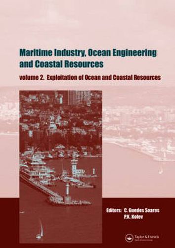 Cover image for Maritime Industry, Ocean Engineering and Coastal Resources, Two Volume Set: Proceedings of the 12th International Congress of the International Maritime Association of the Mediterranean (IMAM 2007), Varna, Bulgaria, 2-6 September 2007