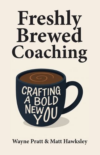 Cover image for Freshly Brewed Coaching