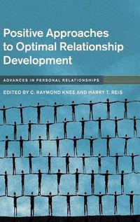 Cover image for Positive Approaches to Optimal Relationship Development