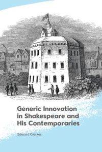 Cover image for Generic Innovation in Shakespeare and His Contemporaries