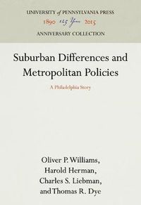 Cover image for Suburban Differences and Metropolitan Policies: A Philadelphia Story