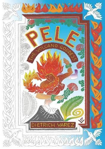 Cover image for Pele: The Volcano Goddess