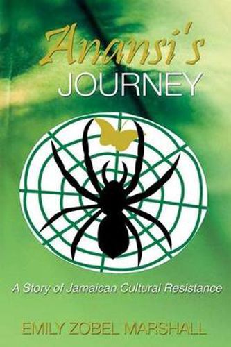 Cover image for Anansi's Journey: A Story of Jamaican Cultural Renaissance