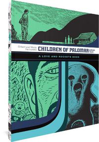 Cover image for Children Of Palomar And Other Tales: A Love and Rockets Book (The Complete Love and Rockets Library Vol. 15)