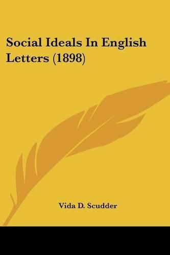 Cover image for Social Ideals in English Letters (1898)