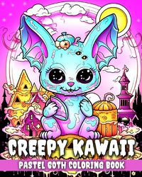 Cover image for Creepy Kawaii Pastel Goth Coloring Book