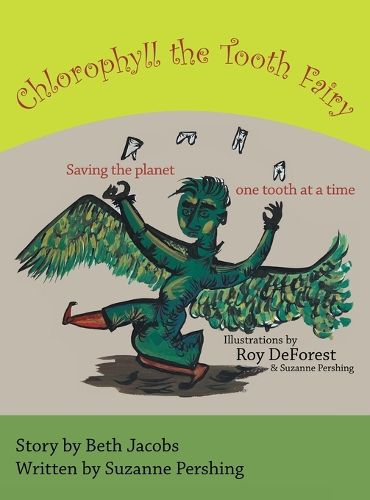 Cover image for Chlorophyll the Tooth Fairy