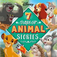 Cover image for Disney: 7 Days of Animal Stories