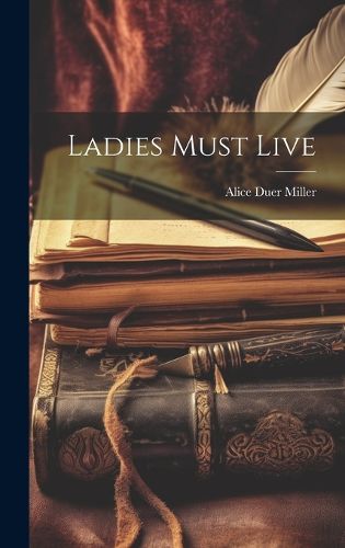Cover image for Ladies Must Live