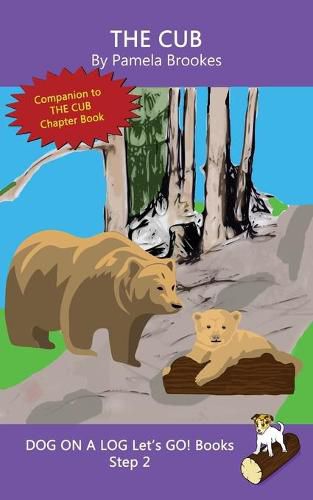 The Cub: Sound-Out Phonics Books Help Developing Readers, including Students with Dyslexia, Learn to Read (Step 2 in a Systematic Series of Decodable Books)