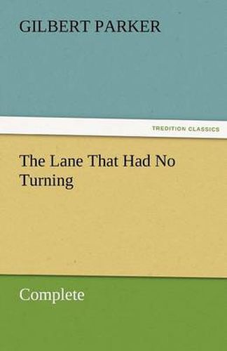 Cover image for The Lane That Had No Turning, Complete
