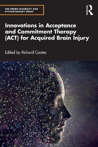 Cover image for Innovations in Acceptance and Commitment Therapy (ACT) for Acquired Brain Injury