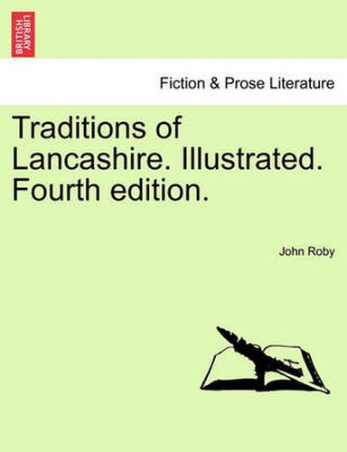 Cover image for Traditions of Lancashire. Illustrated. Fourth Edition. Vol. II