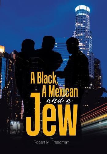 Cover image for A Black, a Mexican and a Jew