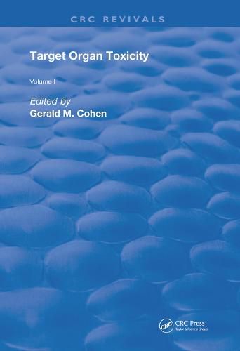 Cover image for Target Organ Toxicity: Volume 1