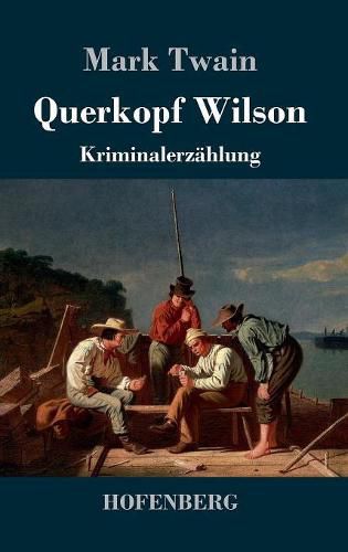 Cover image for Querkopf Wilson: Kriminalerzahlung