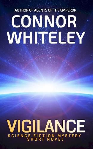 Cover image for Vigilance: Science Fiction Mystery Short Novel