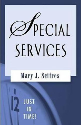 Cover image for Just in Time!: Special Services