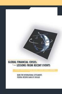 Cover image for Global Financial Crises: Lessons From Recent Events