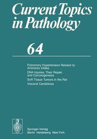 Cover image for Pulmonary Hypertension Related to Aminorex Intake DNA Injuries, Their Repair, and Carcinogenesis Soft Tissue Tumors in the Rat Visceral Candidosis