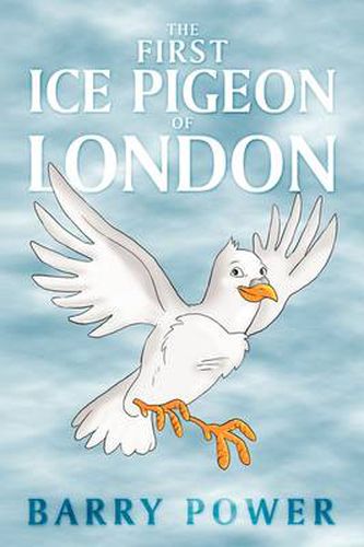 Cover image for The First Ice Pigeon of London